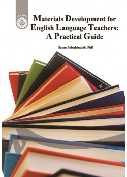Materials Development for English Language Teachers: A Practical Guide
